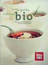 Suivez le guide, cuisinez bio - Collectif - V150773