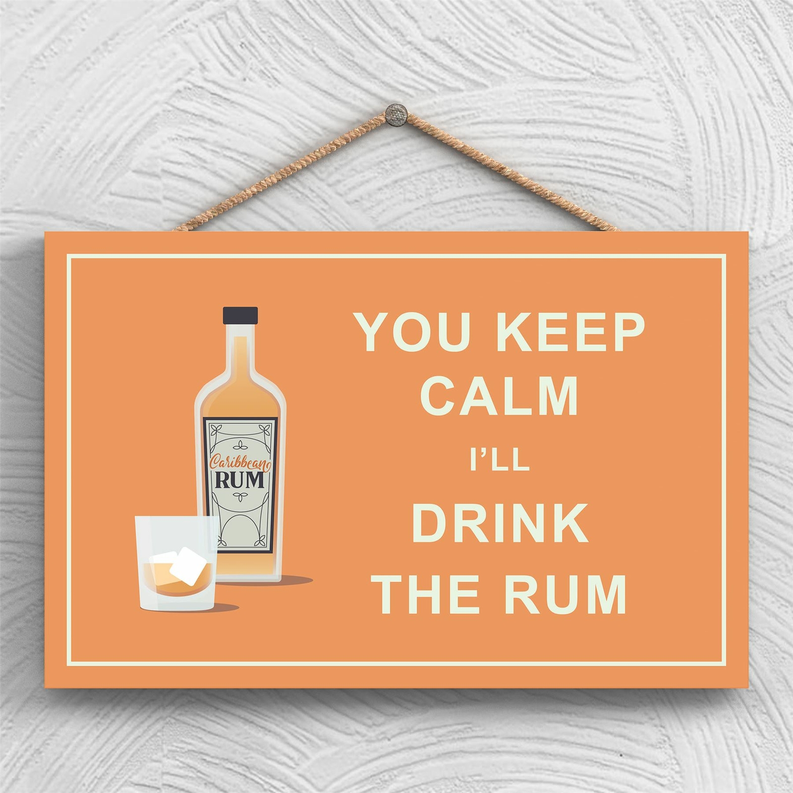 KEEP CALM DRINK RUM COMICAL WOODEN HANGNING ALCOHOL THEME PLAQUE