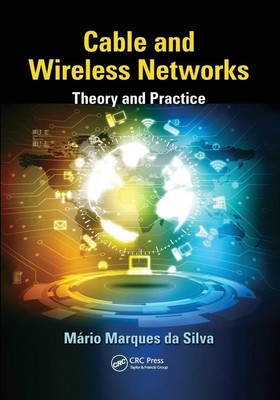 Mário Marques Da Silva | Cable and Wireless Networks | Taschenbuch | Englisch