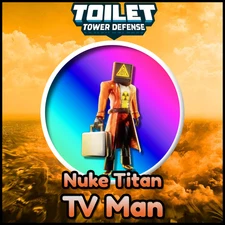 Nuke Titan TV Man | TTD Toilet Tower Defense Roblox Ultimate Units