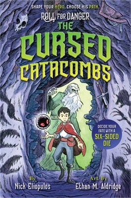 Roll for Danger: The Cursed Catacombs (Hardback or Cased Book)
