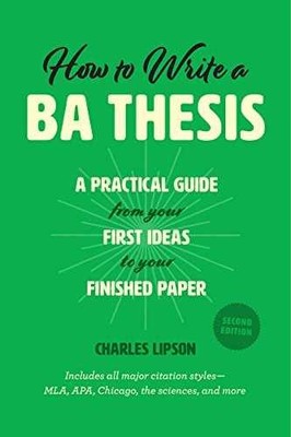 How to Write a BA Thesis, Second - Paperback, by Lipson Charles - Very Good