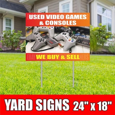 USED VIDEO GAMES CONSOLES WE BUY SELL Yard Sign with H-Stakes Repair