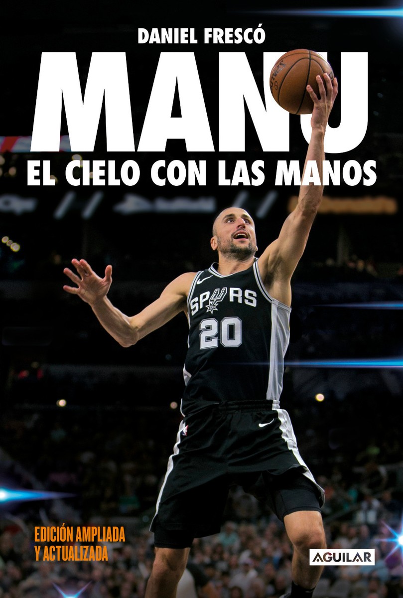 MANU EL CIELO CON LAS MANOS GINOBILI Book 2018