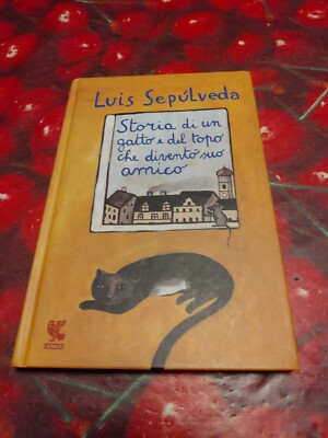 Storia di un Gatto e del topo che diventó suo amico-Luis Sepúlveda