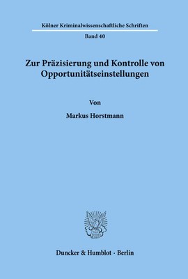 Zur Präzisierung und Kontrolle von Opportunitätseinstellungen. Markus Horstmann