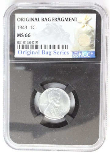 1943 NGC MS66  Lincoln Steel Penny, Original Bag Fragment