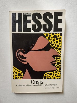 Crisis: Bilingual Edition by Herman Hesse (1st Edition, Trade Paperback, 1975)