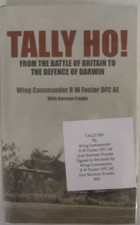 Tally Ho!: from the Battle of Britain to the Defence of Darwin- Signed by Author