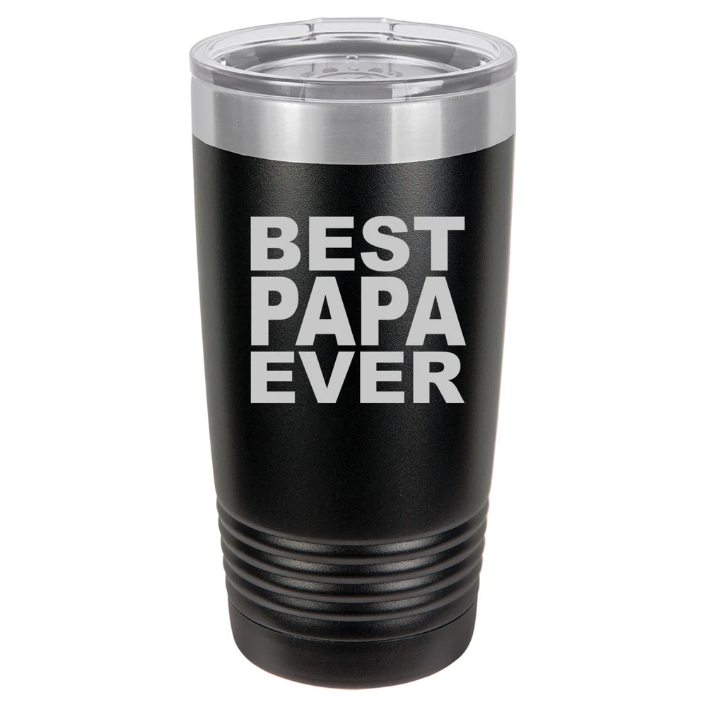 Tumbler 20oz 30oz Travel Mug Cup Vacuum Insulated Stainless Steel Best Papa Ever