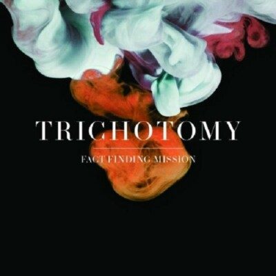 TRICHOTOMY - FACT FINDING MISSION  CD NEU 