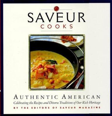 Saveur Cooks Authentic American: Celibrat- Colman Andrews, 0811821609, hardcover