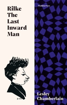 Rilke: The Last Inward Man by Lesley Chamberlain (Paperback Book)