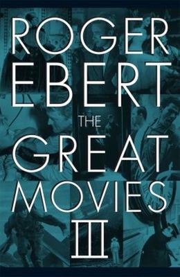 The Great Movies III Hardcover Roger Ebert