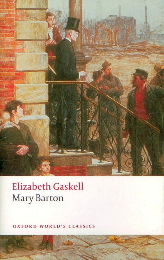 Mary Barton Elizabeth Gaskell /Oxford University Press 2008 Romantic Fiction PB