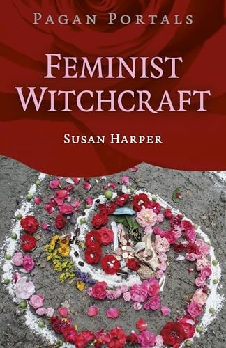Pagan Portals Feminist Witchcraft By Susan Harper - Image 4