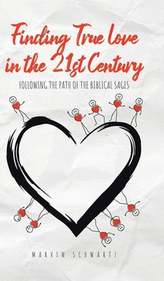 Marvin Schwartz | Finding True Love in the 21st Century | Buch | Englisch (2023)