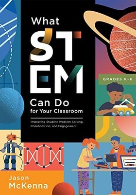 What Stem Can Do for Your Classroom: Improving Student Buch SOLUTION TREE