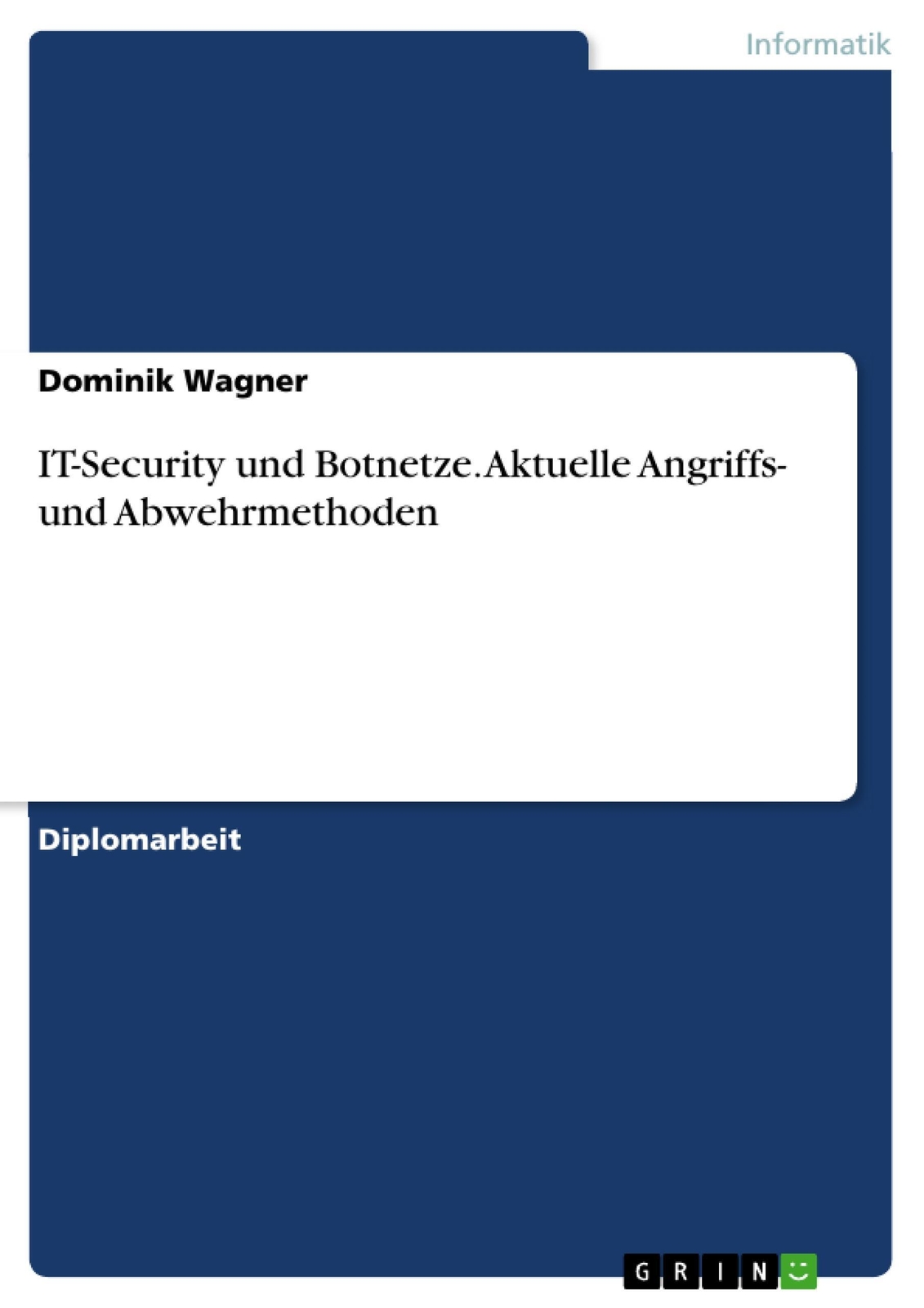 Thumbnail - It-security Und Botnetze. Aktuelle Angriffs- Und Abwehrmethoden |