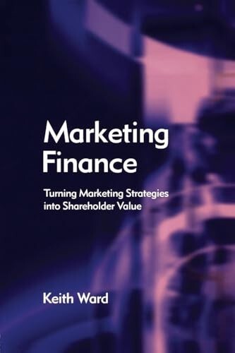 Marketing Finance by Keith Ward (Paperback, 2004)