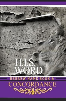 Concordance and Hebrew Name Book (H.I.S. Word) (Gebundene Ausgabe) (US IMPORT)