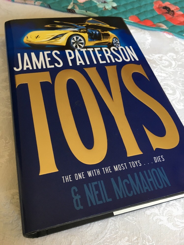Toys by James Patterson and Neil McMahon (2011, Hardcover)