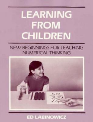 Learning From Children by Ed Labinowicz;  Pat Labinowitz
