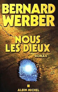 Nous les Dieux - Bernard Werber - V81939