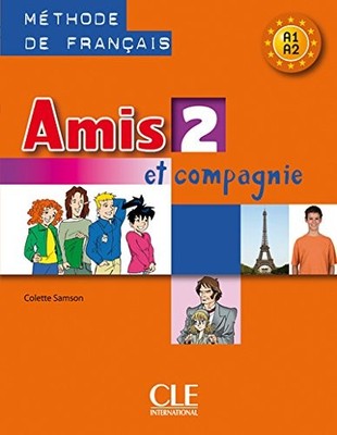 AMIS ET COMPAGNIE LEVEL 2 TEXTBOOK (ENGLISH AND FRENCH By Samson **Excellent**
