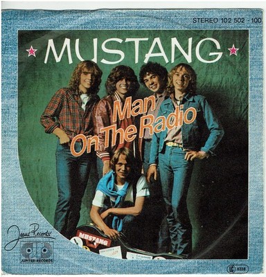 7'' Single,  Mustang - Man On The Radio / My Number One