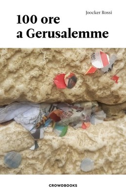 100 Stunden in Jerusalem - [Crowdbooks]