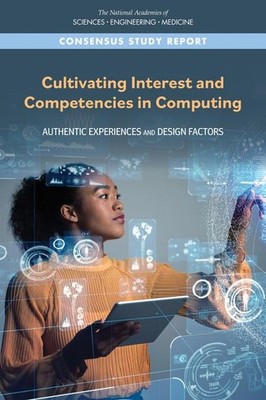 Cultivating Interest and Competencies in Computing: Authentic Experiences an...