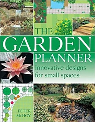 Der Gartenplaner: Innovative Designs Für Kleine Räume Hardcover