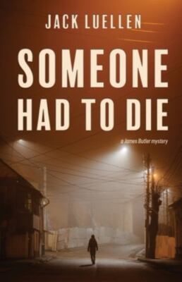 Someone Had to Die 1 A James B - GOOD