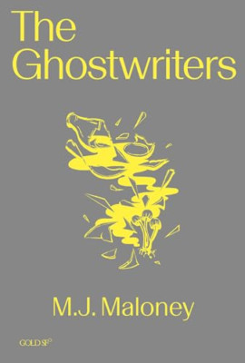 The Ghostwriters - Paperback NEW Maloney, M. J. 11/07/2023