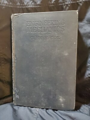 Engineering Mechanics by Glen N. Cox 1950 hardcover