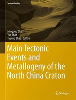 Mingguo Zhai (U. A.) | Main Tectonic Events And Metallogeny Of The North...