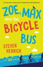 Zoe, Max and the Bicycle Bus by Steven Herrick