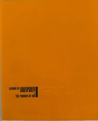 Clouds of Conscioussness, Rains of Reality + The Thunder of God. Glick, Rodney: