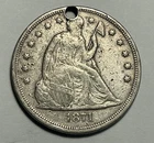 1871 SEATED LIBERTY DOLLAR WITH HOLE