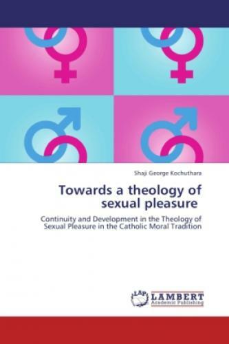 Thumbnail - Towards A Theology Of Sexual Pleasure Continuity And Development In
