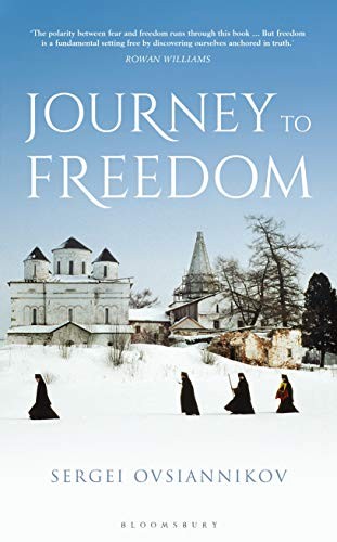 Journey to Freedom,Archpriest Sergei Ovsiannikov, Richard Pevear