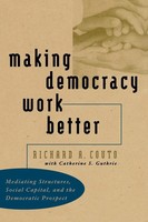 Richard A. Couto | Making Democracy Work Better | Taschenbuch | Englisch (1999)