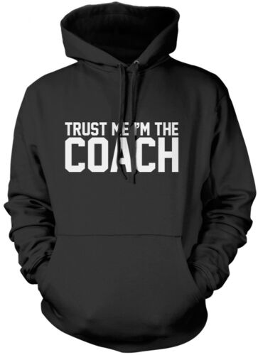 Trust Me I'm The Coach - Team Sports Unisex Hoodie - Foto 1 di 7