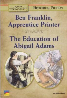 Ben Franklin, Apprentice Printer  The Education of Abigail Adams: T - VERY GOOD