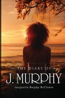 Jacquetta Murphy-Mccleave | The Diary Of J. Murphy | Taschenbuch | Englisch