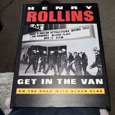 Get in the Van: On the Road With Black Flag Henry Rollins 1st Ed