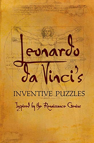Leonardo da Vinci's Inventive Puzzles: Inspired by the... - Galland, Richard...