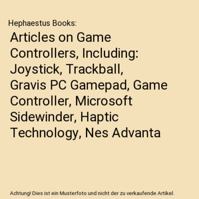 Articles on Game Controllers, Including: Joystick, Trackball, Gravis PC Gamepad,