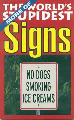 More Of The World's Stupidest Signs (Taschenbuch, 2003) Brandneu (D1)